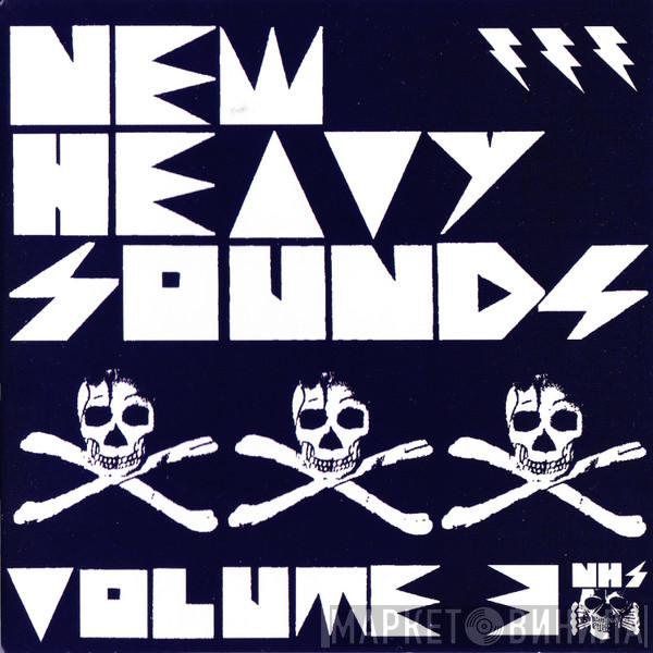  - New Heavy Sounds Volume 3