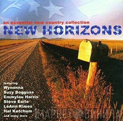  - New Horizons: An Essential New Country Collection