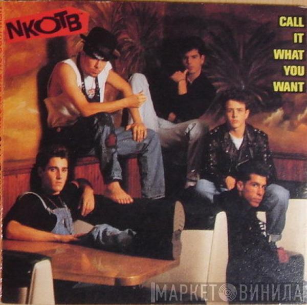  New Kids On The Block  - Call It What You Want