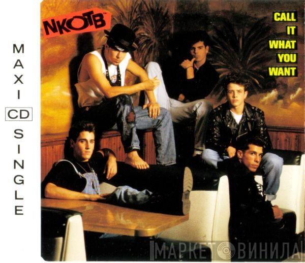  New Kids On The Block  - Call It What You Want