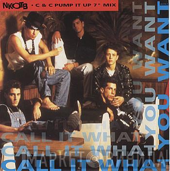  New Kids On The Block  - Call It What You Want