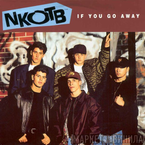  New Kids On The Block  - If You Go Away