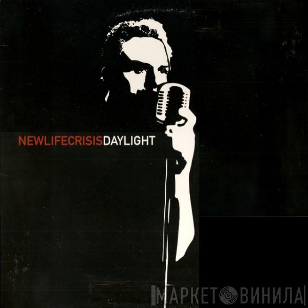 New Life Crisis - Daylight