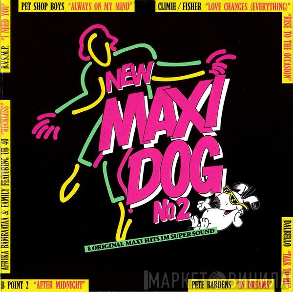  - New Maxi Dog No. 2