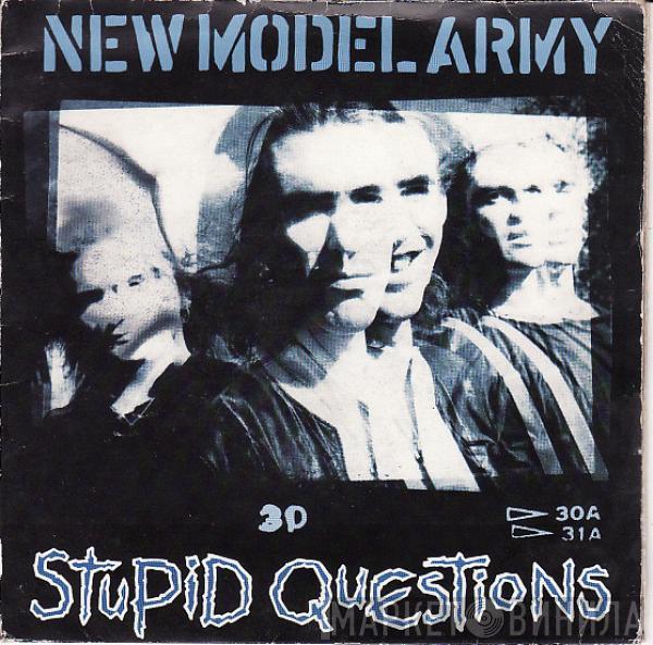 New Model Army - Stupid Questions