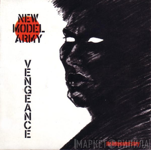 New Model Army - Vengeance (The Independent Story)