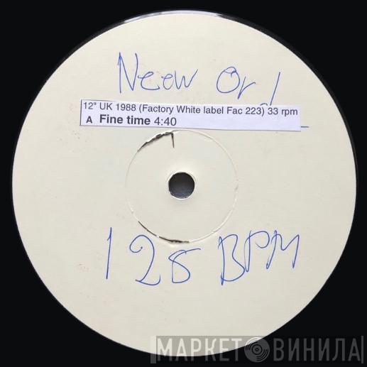  New Order  - Fine Time