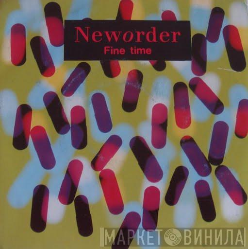  New Order  - Fine Time