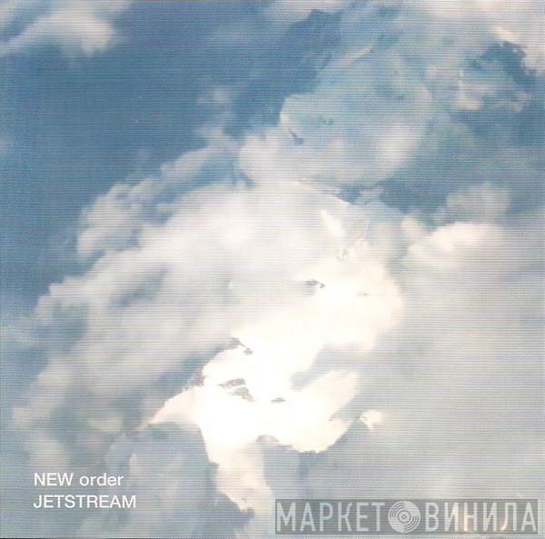  New Order  - Jetstream
