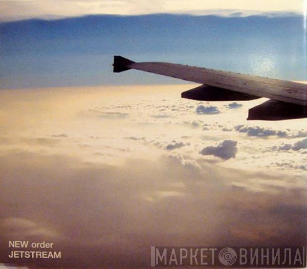  New Order  - Jetstream
