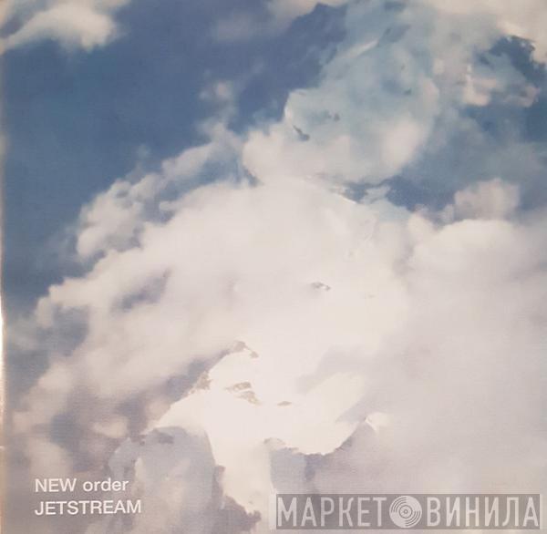  New Order  - Jetstream
