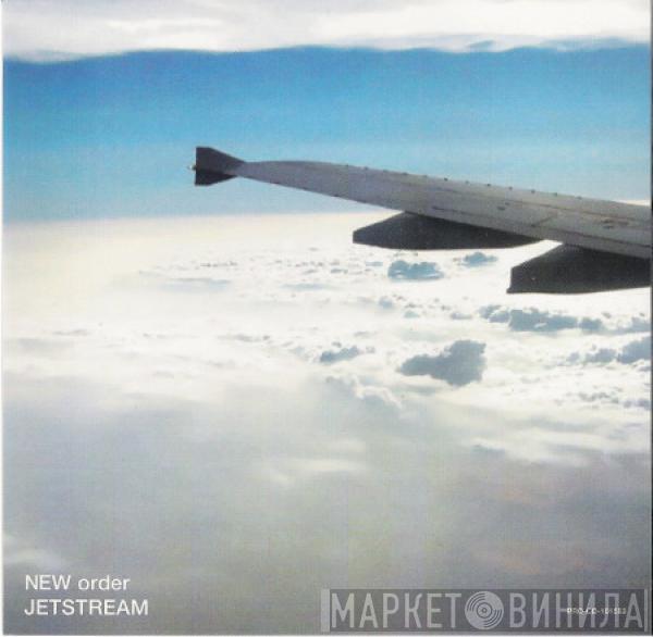  New Order  - Jetstream