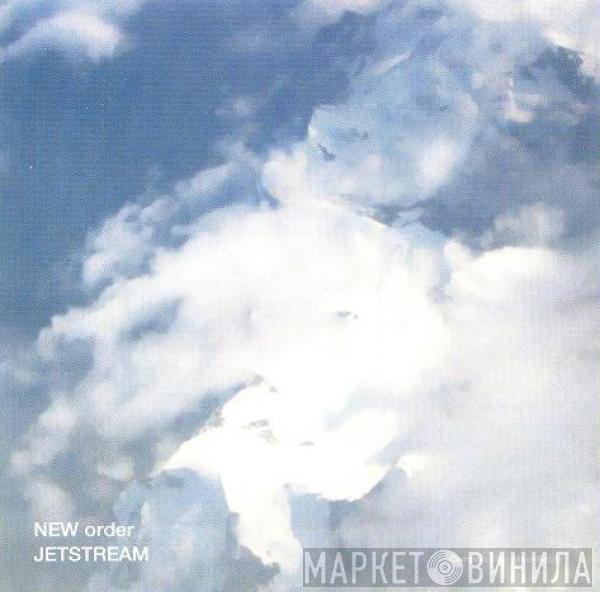  New Order  - Jetstream