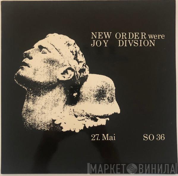  New Order  - New Order Were Joy Divsion 27. Mai SO 36