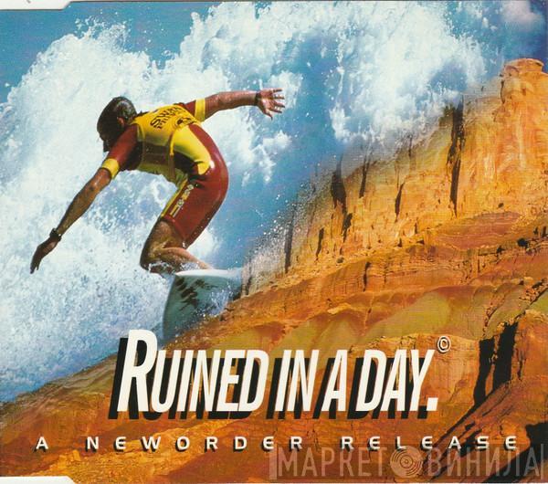 New Order - Ruined In A Day