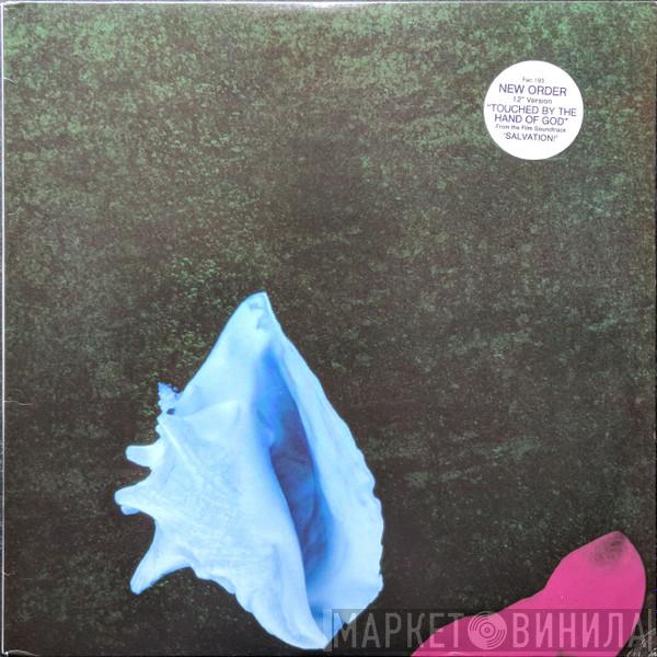  New Order  - Touched By The Hand Of God