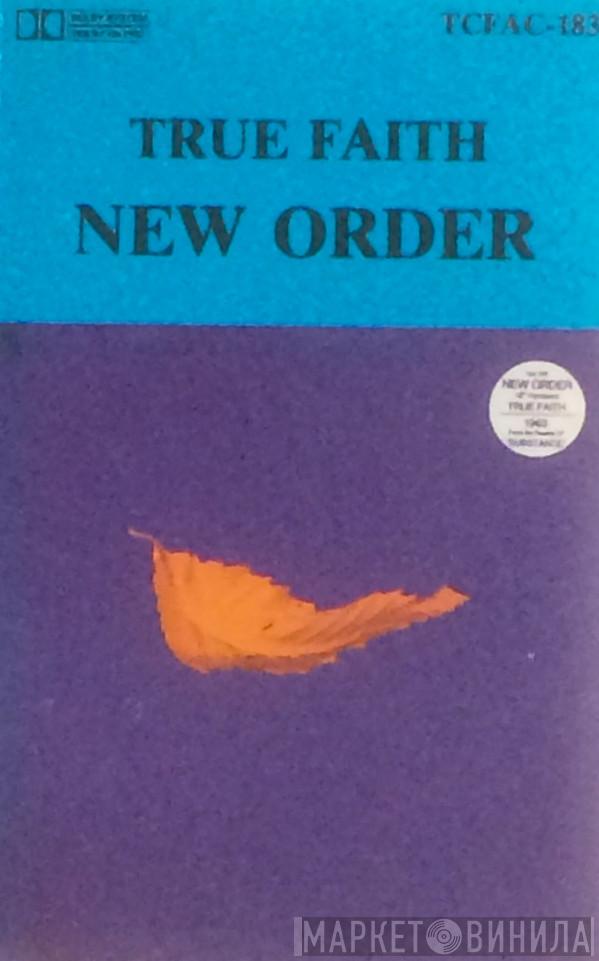  New Order  - True Faith