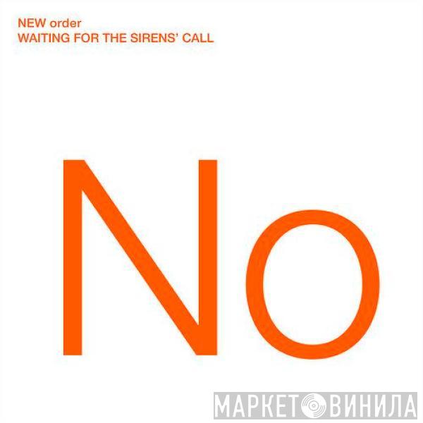 New Order - Waiting For The Sirens' Call