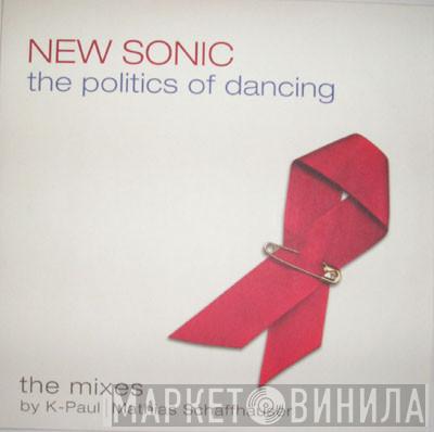 New Sonic - The Politics Of Dancing (The Mixes)