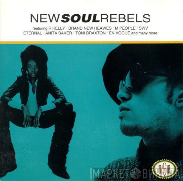  - New Soul Rebels