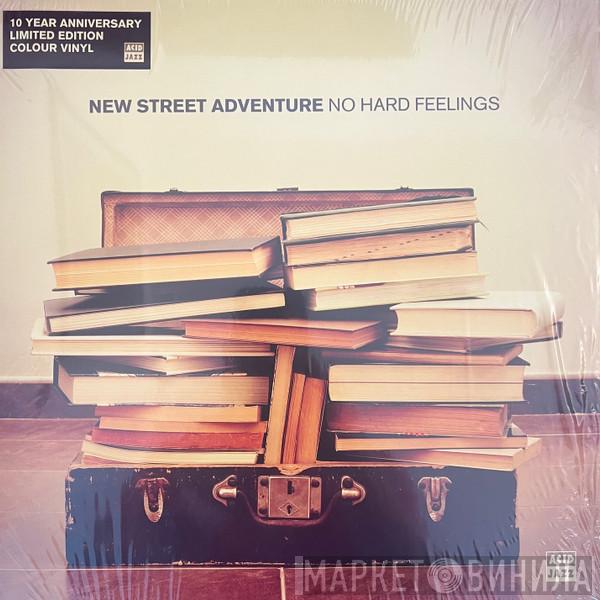 New Street Adventure - No Hard Feelings (10 Year Anniversary Limited Edition Colour Vinyl)