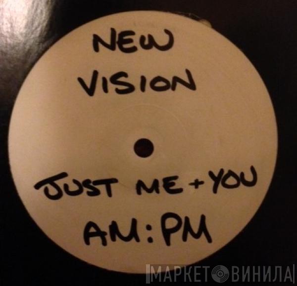 New Vision - (Just) Me And You (Remix)