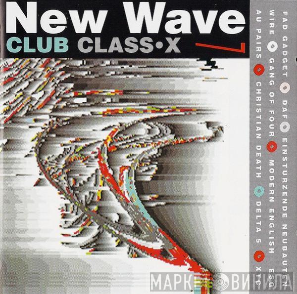  - New Wave Club Class•X 7