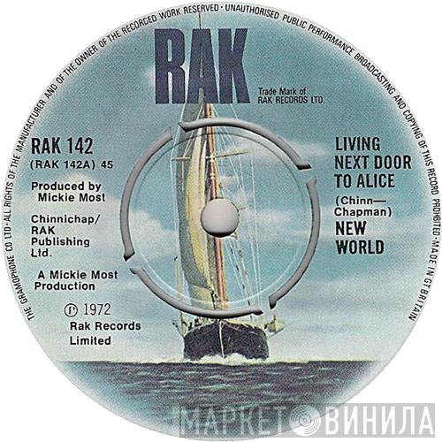 New World  - Living Next Door To Alice
