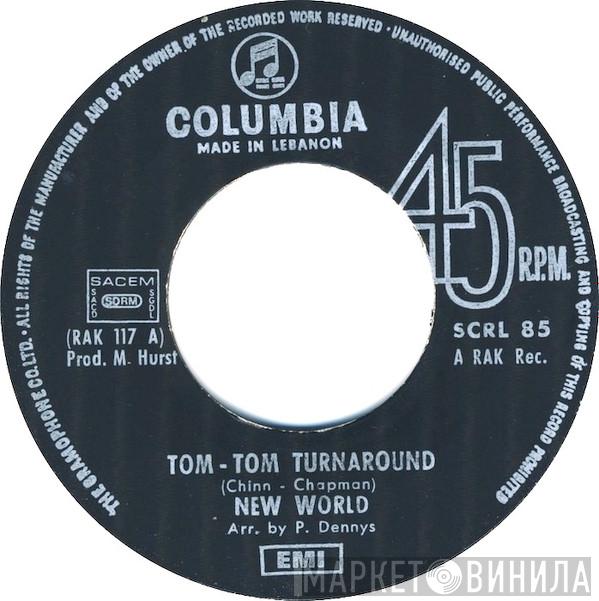  New World   - Tom-Tom Turnaround