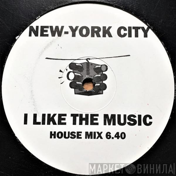 New York City  - I Like The Music