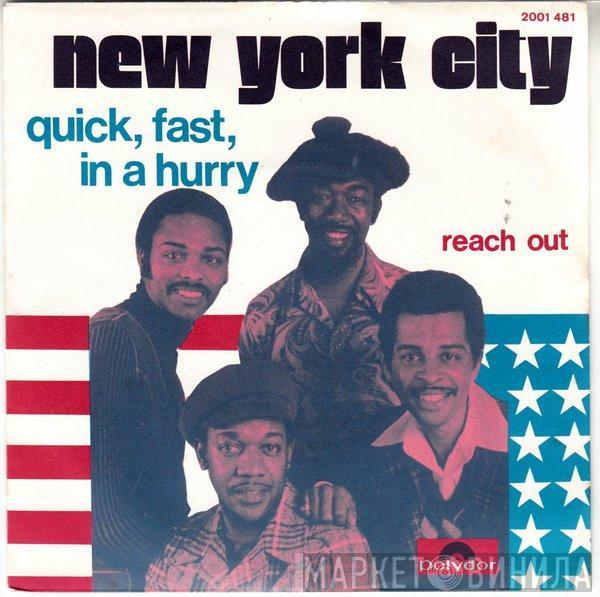  New York City  - Quick, Fast, In A Hurry