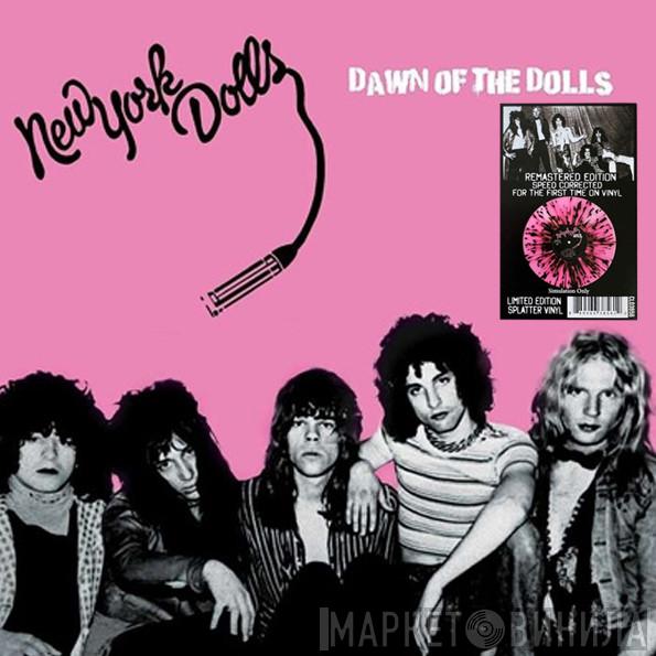 New York Dolls - Dawn Of The Dolls