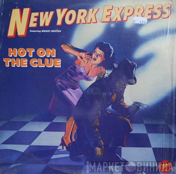 New York Express, Mickey Denton - Hot On The Clue