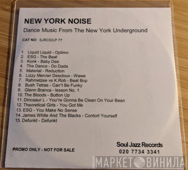  - New York Noise (Dance Music From The New York Underground 1978-1982)