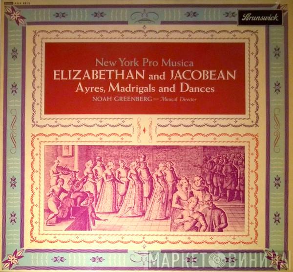 New York Pro Musica, Noah Greenberg, William Byrd, Orlando Gibbons, Thomas Morley, John Dowland, Thomas Campion, John Cooper , Robert Jones , John Farmer - Elizabethan And Jacobean Ayres, Madrigals And Dances