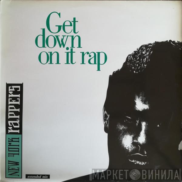 New York Rappers - Get Down On It Rap