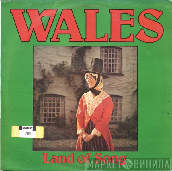 Newport Male Voice Choir - Wales: Land Of Song
