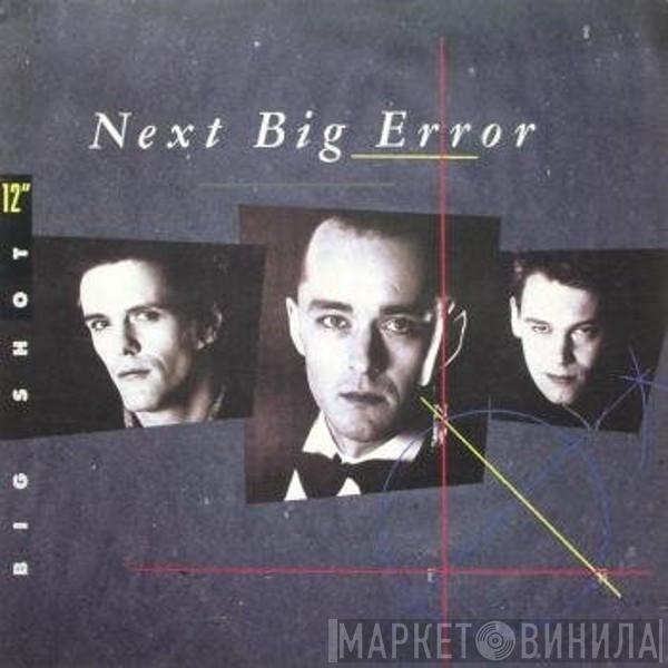 Next Big Error - Big Shot