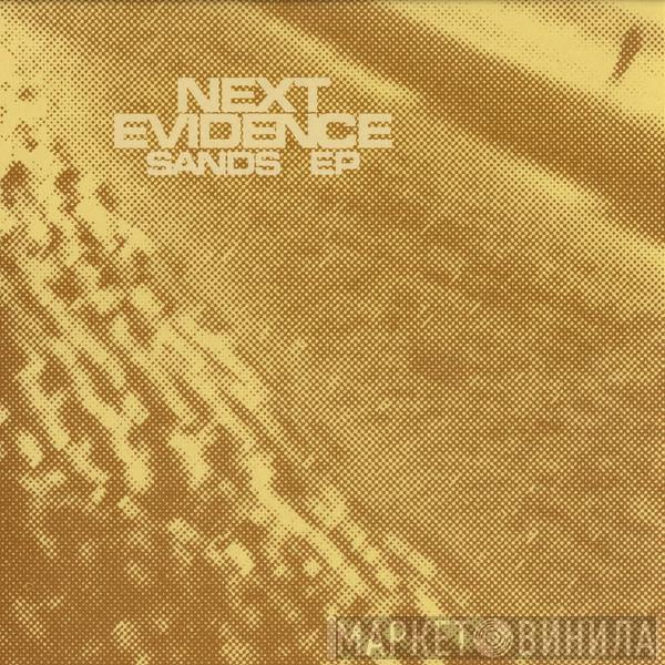Next Evidence - Sands EP