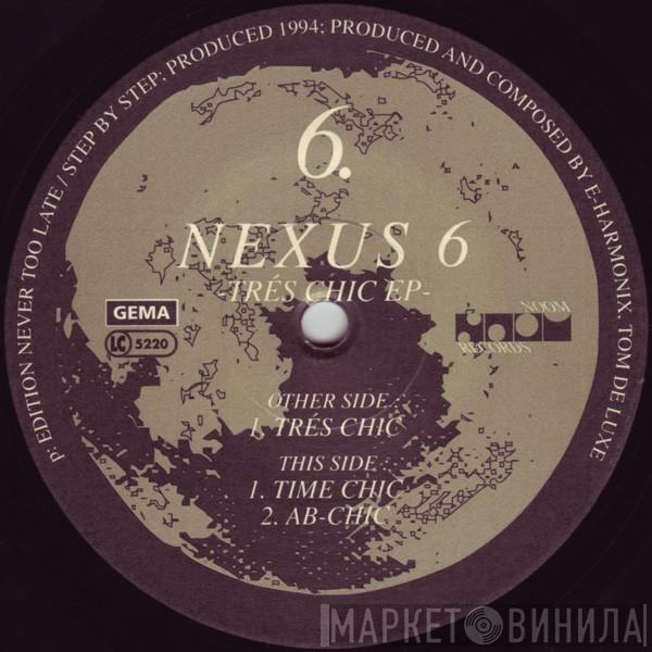  Nexus 6  - Trés Chic EP