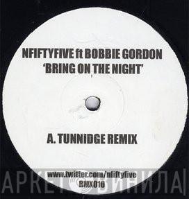 Nfiftyfive, Bobbie Gordon - Bring On The Night (Remixes)