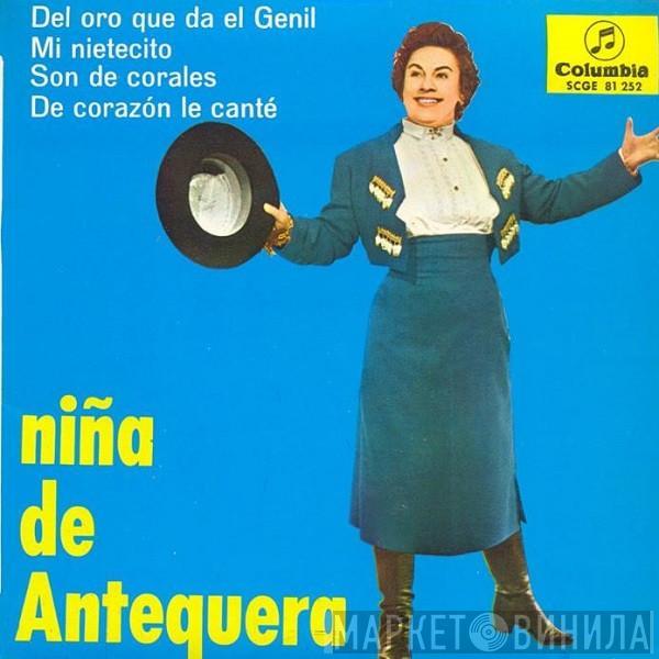 Niña De Antequera - Del Oro Que Da El Genil / Mi Nietecito / Son De Corales / De Corazón Le Canté