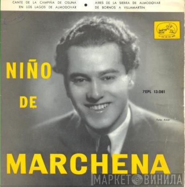 Niño De Marchena - Cante De La Campiña De Osuna