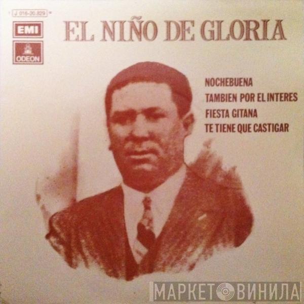 Niño Gloria - Nochebuena / También Por El Interés / Fiesta Gitana / Te Tiene Que Castigar