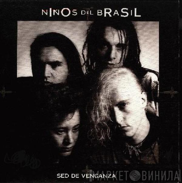 Niños Del Brasil - Sed De Venganza