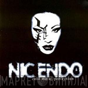 Nic Endo - Cold Metal Perfection