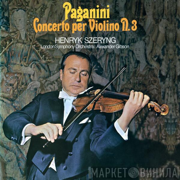 - Niccolò Paganini , Henryk Szeryng : The London Symphony Orchestra  Alexander Gibson  - Concerto Per Violino N. 3