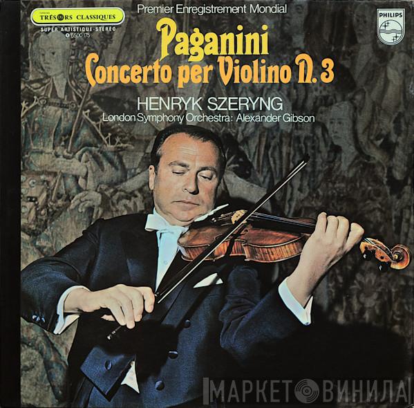 , Niccolò Paganini , Henryk Szeryng , The London Symphony Orchestra  Alexander Gibson  - Concerto Per Violino N. 3