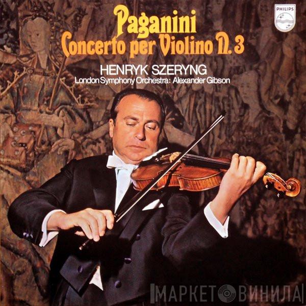 Niccolò Paganini, Henryk Szeryng, The London Symphony Orchestra, Alexander Gibson - Concerto Per Violino N. 3