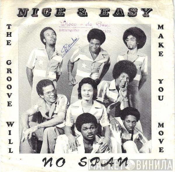 Nice & Easy  - No Span / The Groove Will Make You Move